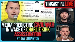 Media Warns Of Civil War Following Charlie Kirk Assassination | Timcast IRL