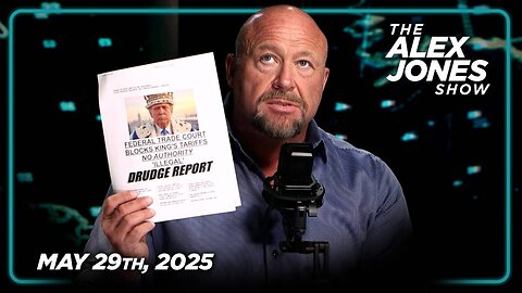 The Alex Jones Show THURSDAY FULL SHOW 5/29/25