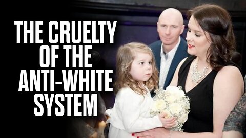 The Cruelty of the Anti-White System 