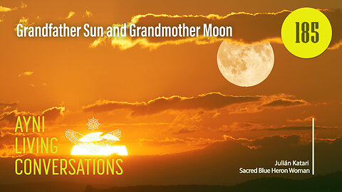 Grandfather Sun and Grandmother Moon