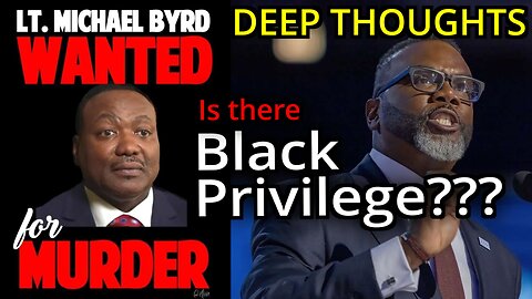 Deep Thoughts EP. 19 Is there Black Privilege in America?