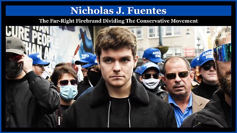 Nick Fuentes: The Far-Right Firebrand - The Political Playbook Ep 39