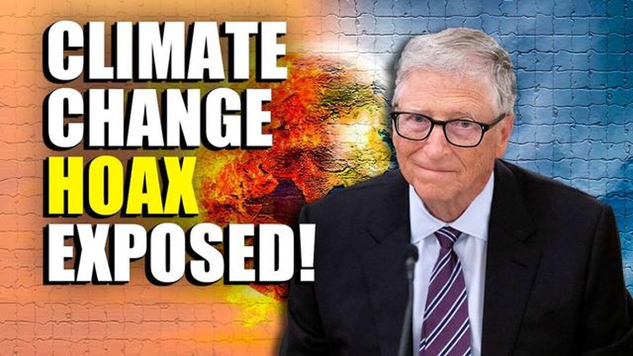 Bill Gates Admits Climate Doom HOAX Won't End The World!!!