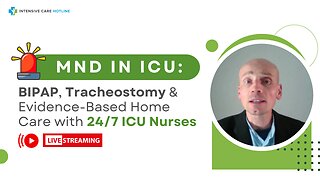 MND in ICU: BIPAP, Tracheostomy & Evidence-Based Home Care with 24/7 ICU Nurses