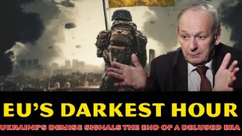 Alastair Crooke: EU’s DARKEST Hour! Ukraine’s DEMISE Signals The End Of The West's DELUDED Era