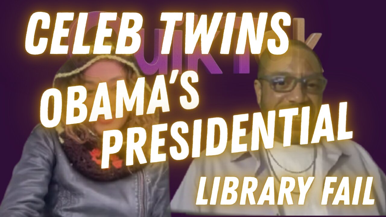 Celebrity Twins, Obama's Library