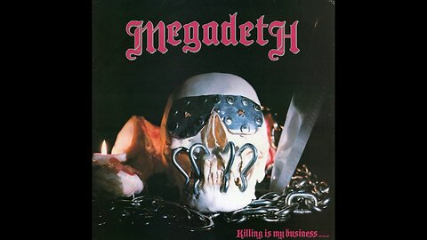 Megadeth - Killing Is My Business... and Business Is Good! (1985) [Full Album]