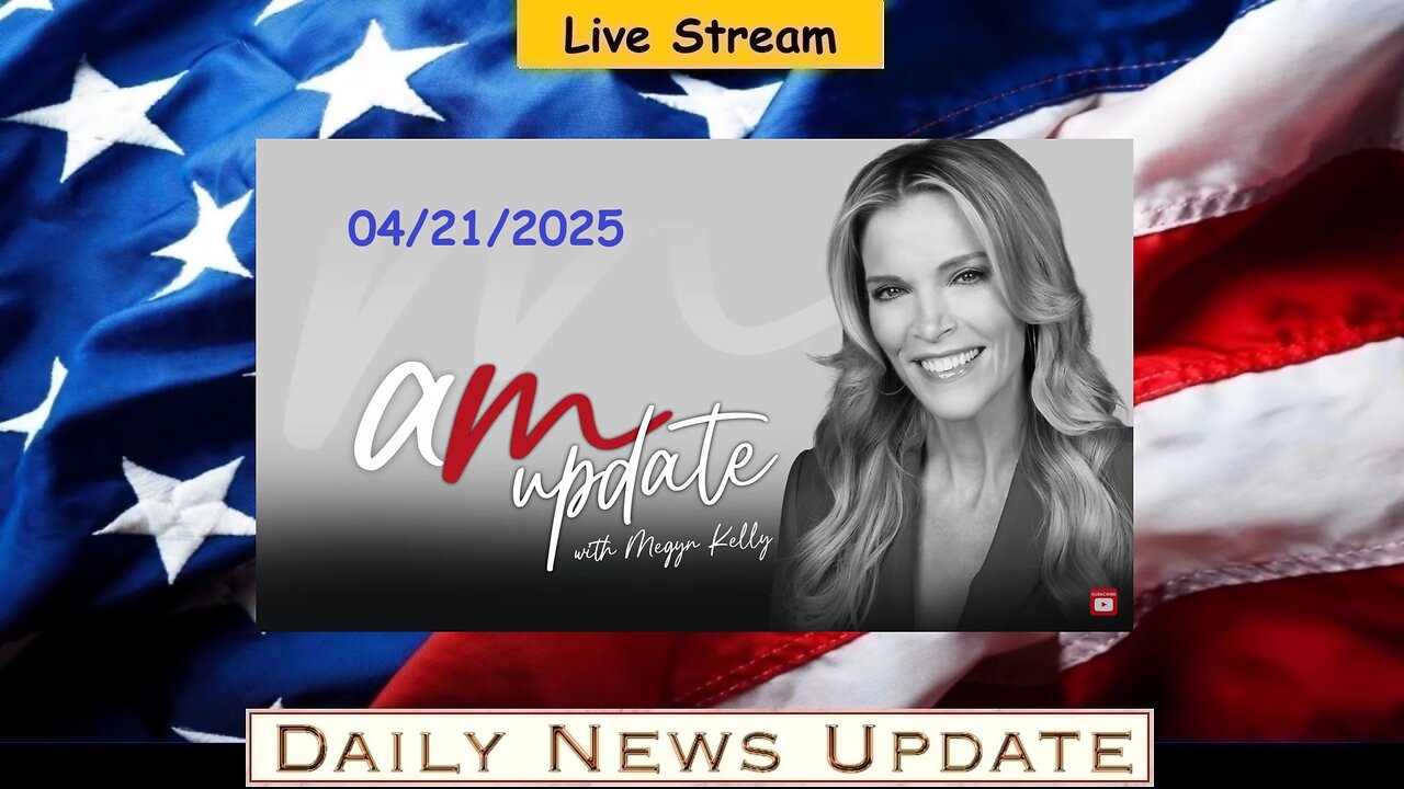 x325a: Megyn Kelly - The Case for Abolishing the Department of Education, Truth About Trump's Tariff Plan: AM Update 4/21