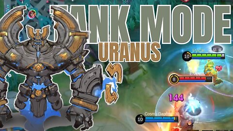 Tank mode uranus | Mobile Legends Bang Bang