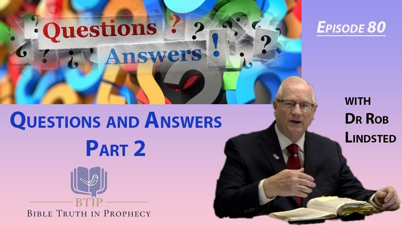 (Episode 80) Questions and Answers Part 2 with Dr Rob Lindsted