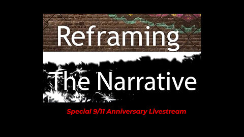 Episode 36 - Why 9/11 Still Matters (anniversary livestream replay)