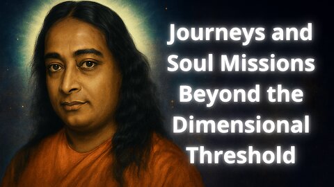 Yogananda: Soul – From Life to Death and from Death to Life, What Happens?