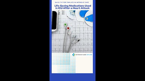 Life-Saving Medications Used in ICU After a Heart Attack