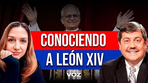Conociendo a Leon XIV - Episodio 56