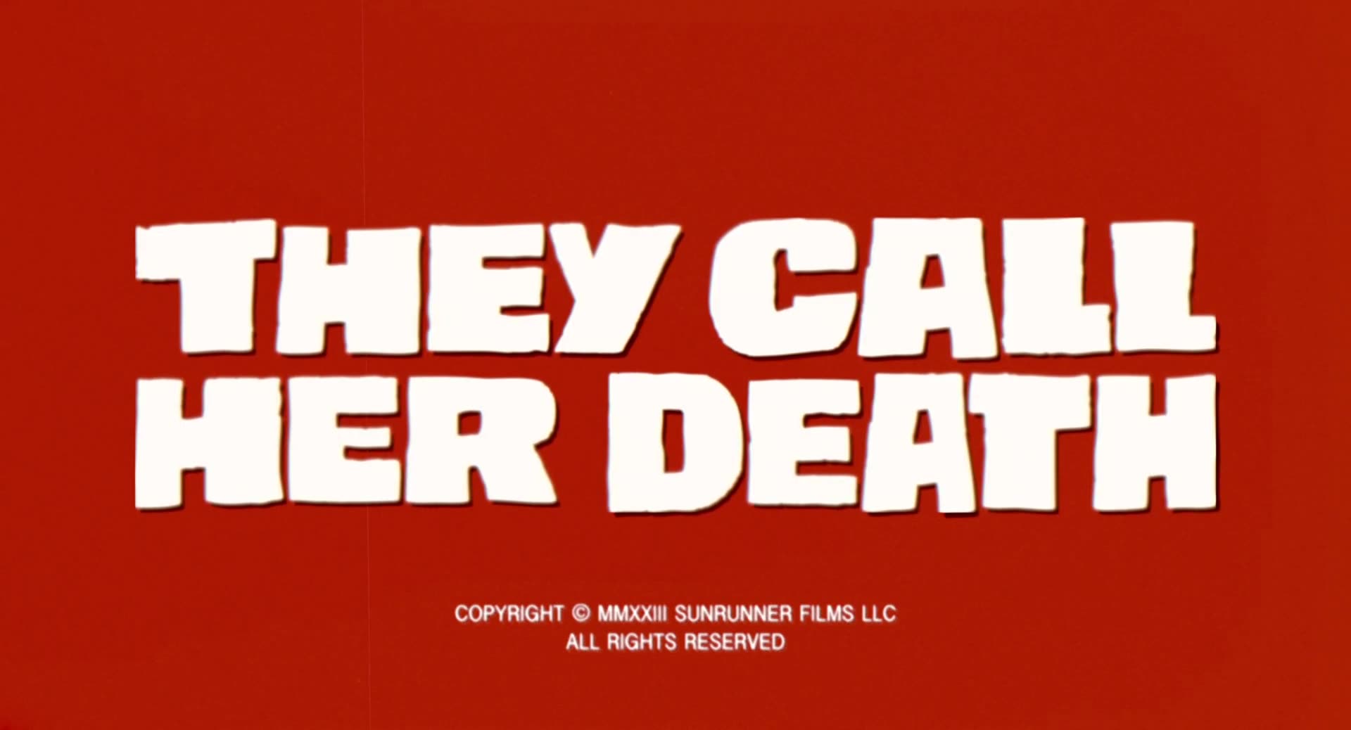 They Call her Death 2024