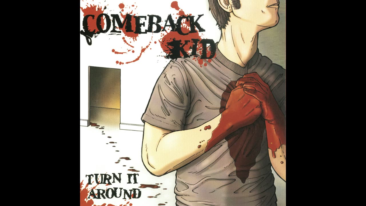 Comeback Kid - Turn It Around 2003