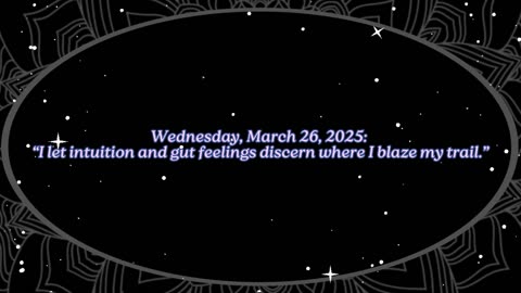 I Blaze My Trail! ~ March 26 Numerology Energy @ a Glance!
