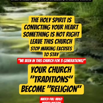 Warning Dream: Murky Waters -Your Traditions Become Religion. #holyspirit #church #faith #conviction
