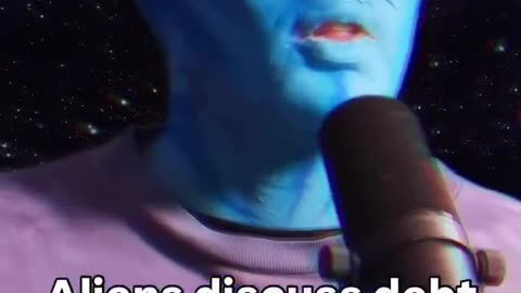 ⬛️🚨 Aliens Discuss World Debt. They literally just laugh