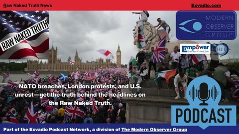 Raw Naked Truth News - 9.15.25 - Russia UK Charlie Kirk and more - Ep 681