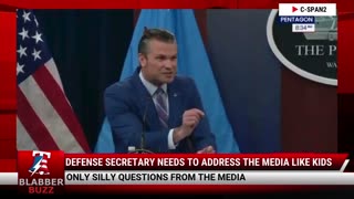 Defense Secretary Needs To Address The Media Like Kids
