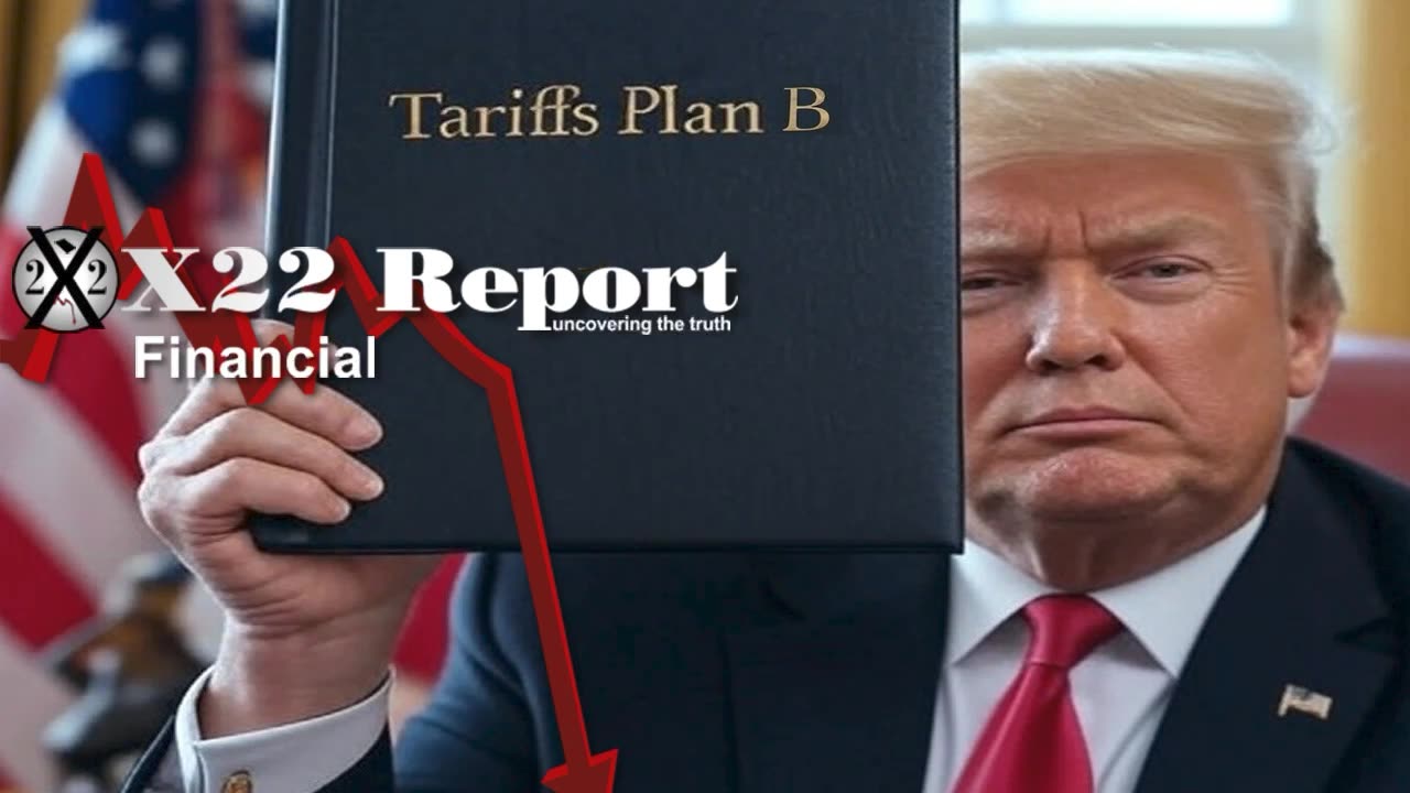 X22 Report: [CB]/[DS] Is Trying To Stop Trump By Ruling Against Tariffs.......