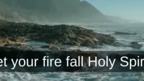 Let Your Fire Fall! Holy Spirit