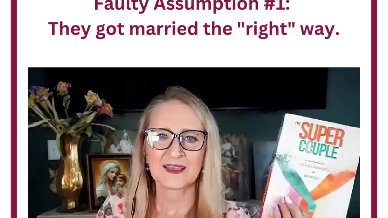 The Super Couple Part 3: Faulty Assumption #1: They got married the "right" way.