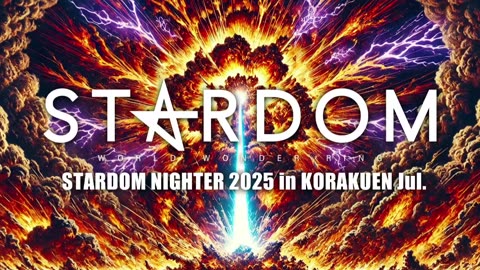 STARDOM NIGHTER 2025 in KORAKUEN Jul. 7-24-25
