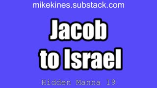 Hidden Manna 19 Jacob To Israel