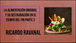 LA ALIMENTACION 2 Ricardo Ravana;