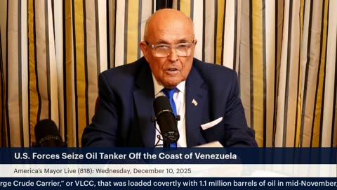 America's Mayor Live (818): U.S. Forces Seize Oil Tanker Off the Coast of Venezuela