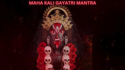 Ancient Wisdom: MAHA KALI GAYATRI MANTRA for Modern Problems