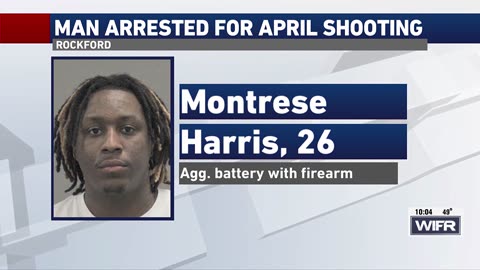 Man arrested in connection to April shooting in Rockford