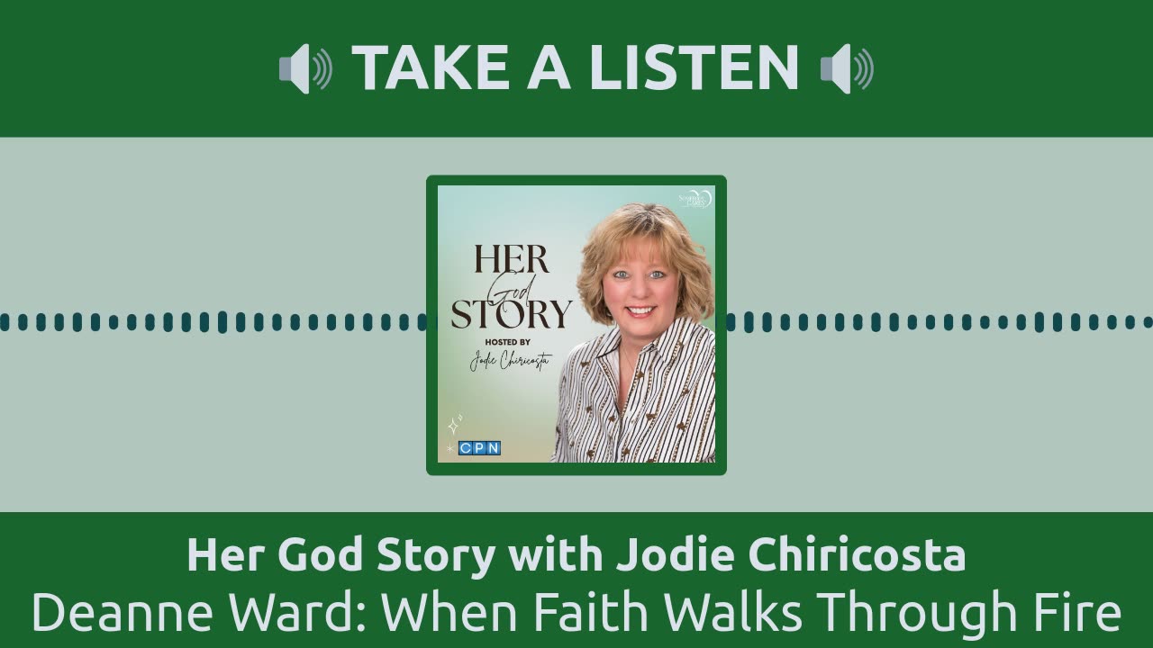 Deanne Ward: When Faith Walks Through Fire
