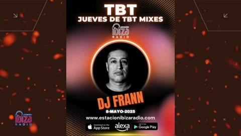 JUEVES DE TBT MIXES - DJ Frann - 8 mayo 2025