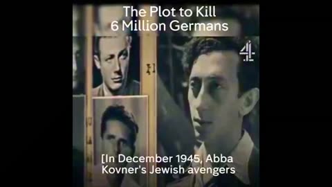 Plot to kill 6 million Germans | Poisoning the water supply - repulsive creatures. Our water and food supply are being poisoned still today