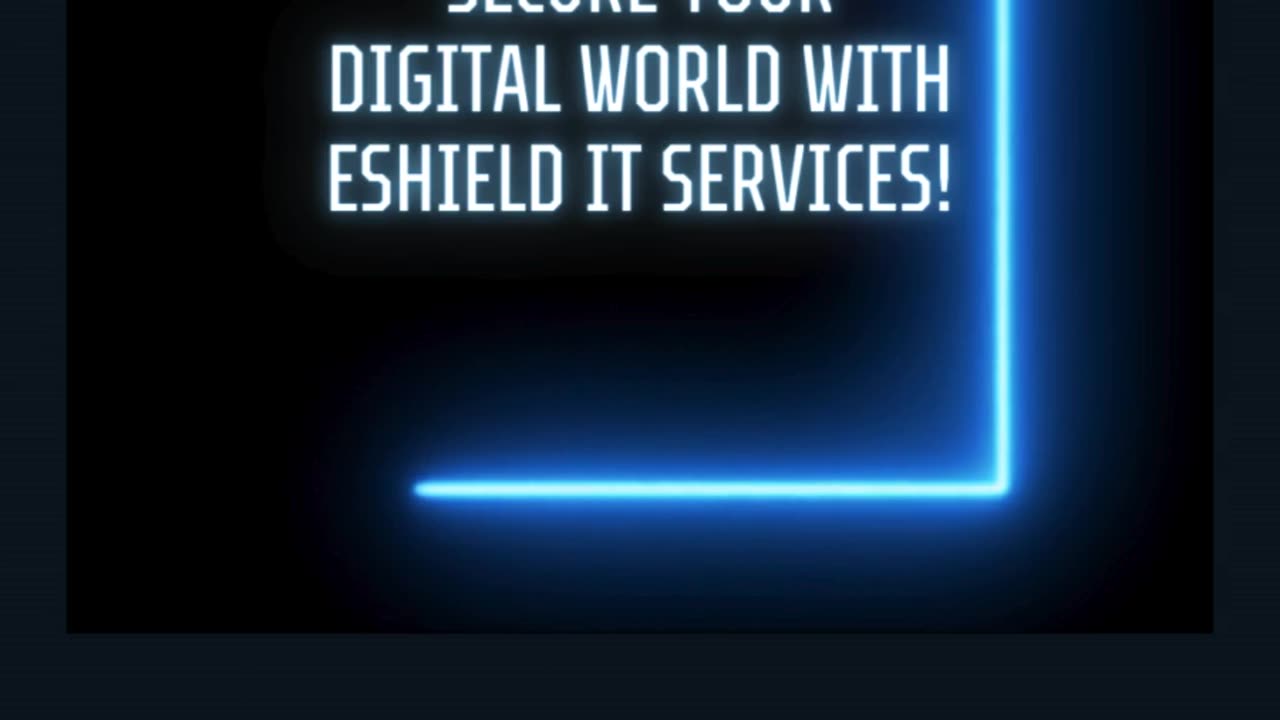 Secure Your Digital World with eShield IT Services!
