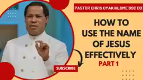 How to Use the Name of Jesus Effectively – Part 1 – Pastor Chris Oyakhilome