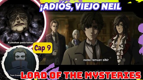 Lord of Mysteries Episodio 9 Final Explicado