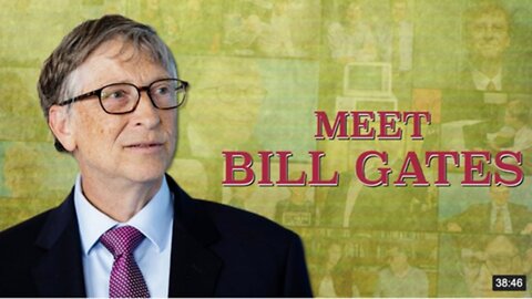 [Jun 13, 2020] Meet Bill Gates [Corbett Report Extras] [stoplookthink]