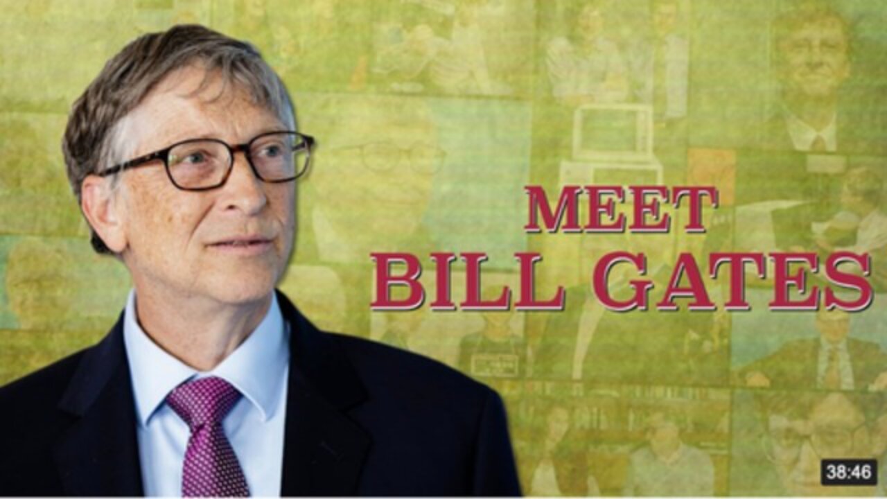 [Jun 13, 2020] Meet Bill Gates [Corbett Report Extras] [stoplookthink]