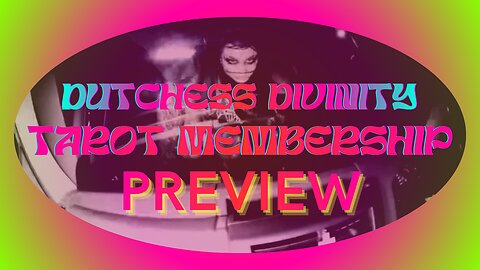Tarot Membership Preview Dutchess Divinity 🕯️