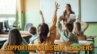 Pastor Scott Show - How to support Christian Teachers? Plus remaining faithful to the gospel