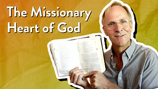 The Missionary Heart of God | Mark Nicholson | The PassionLife Podcast