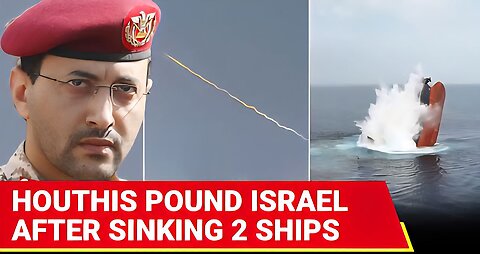 Houthi Missiles 'Hammer' Israel After Rebels Release Video Of Assault On Eternity C Ship In Red Sea