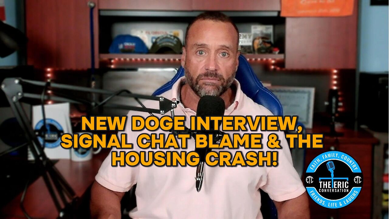 NEW DOGE INTERVIEW, THE SIGNAL CHAT BLAME & THE HOUSING CRASH Ep 61