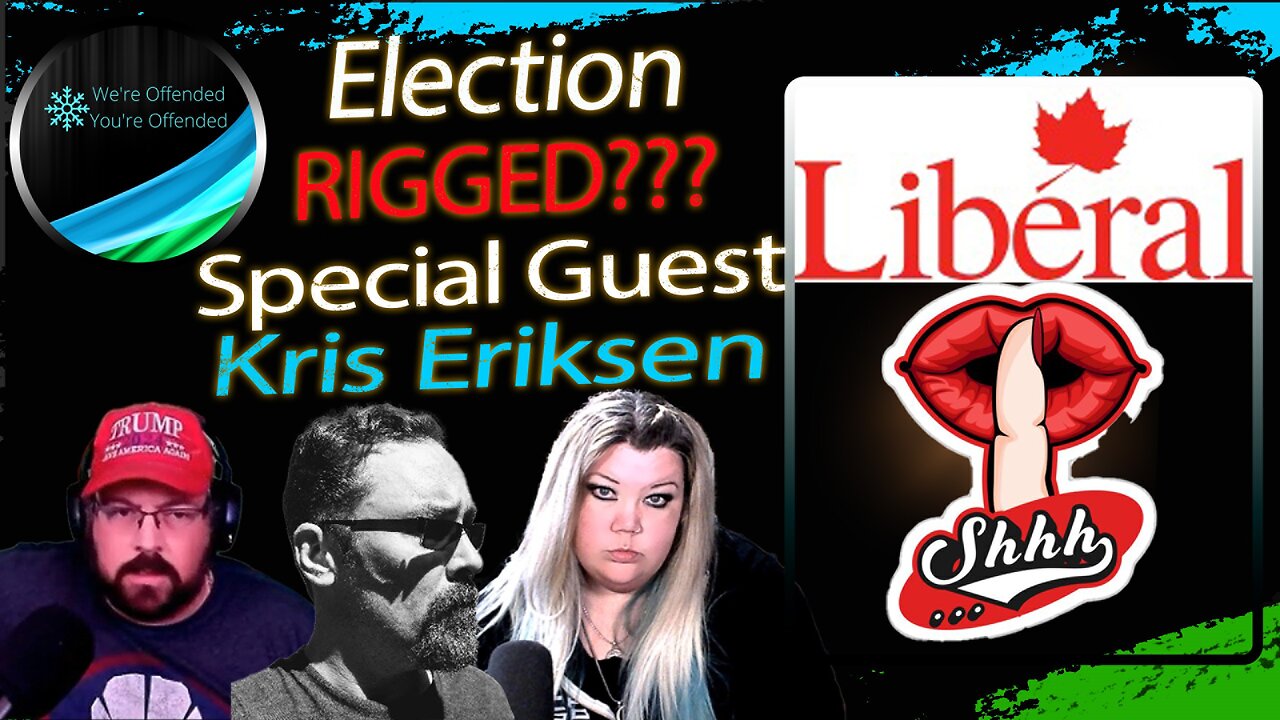 Ep# 405 Another Riding Flipped for the Liberal Party | We're Offended You're Offended Podcast
