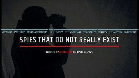 Spies That Do Not Really Exist