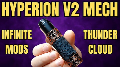 Hyperion V2 Mech Tube By Infinite Mods & Thunder Cloud